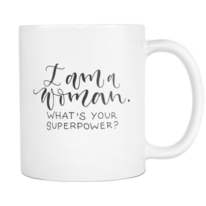 I Am A Woman Superpower Mug