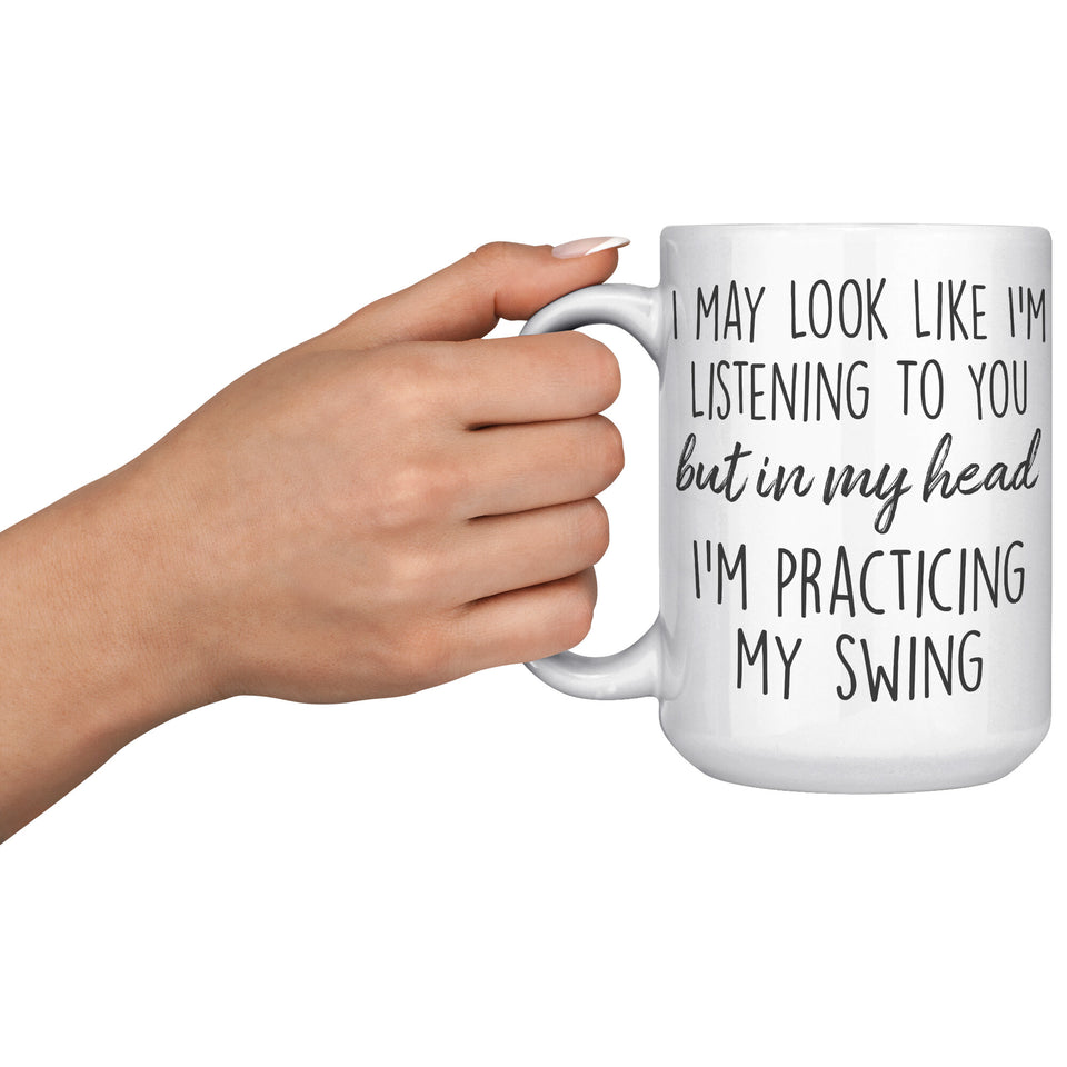 Golf Mug - Practicing My Swing