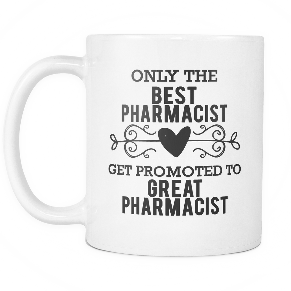 Best to Great Pharmacist Coffee Mug
