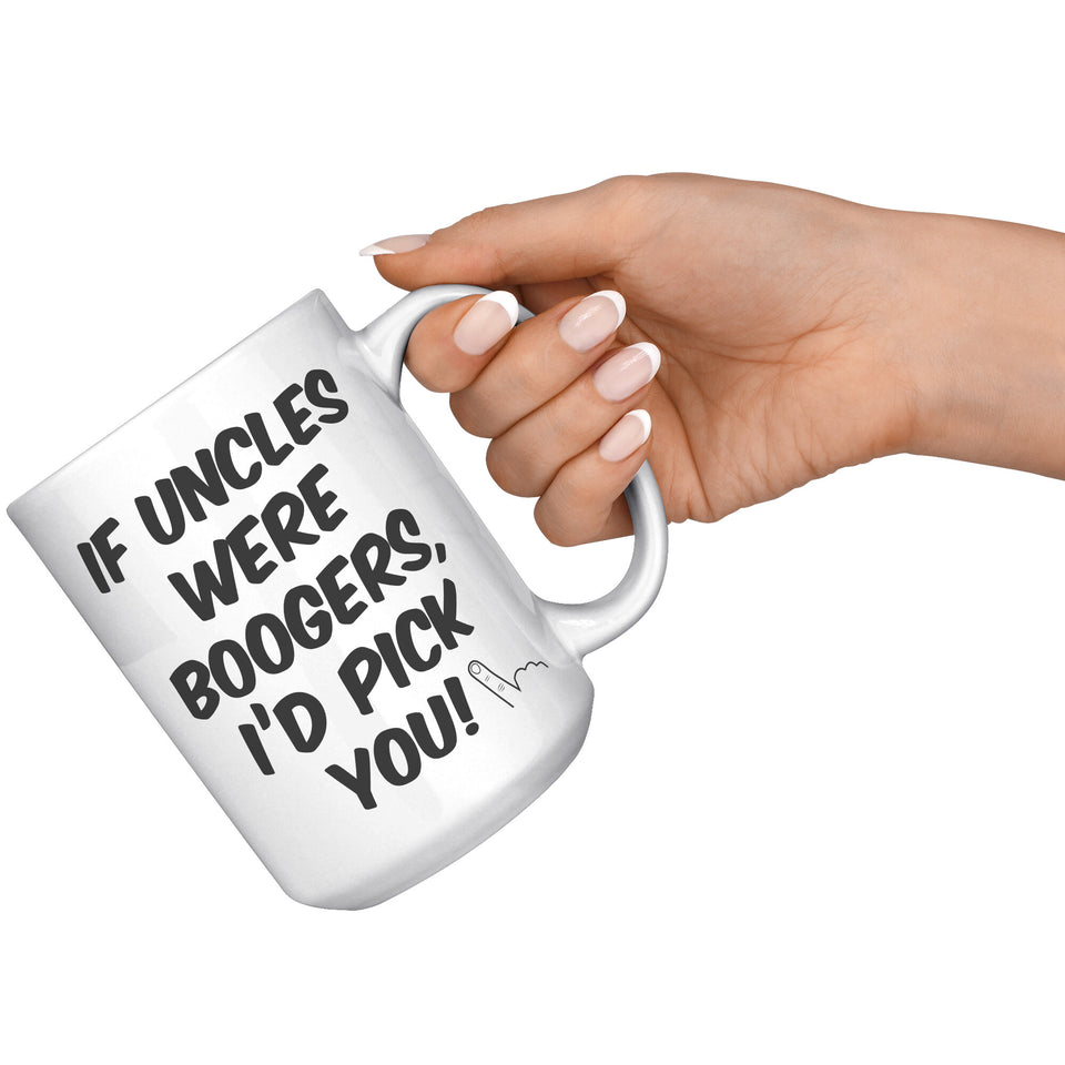 If Uncles were Boogers Mug
