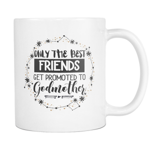 Best Friends to Godmother Coffee Mug