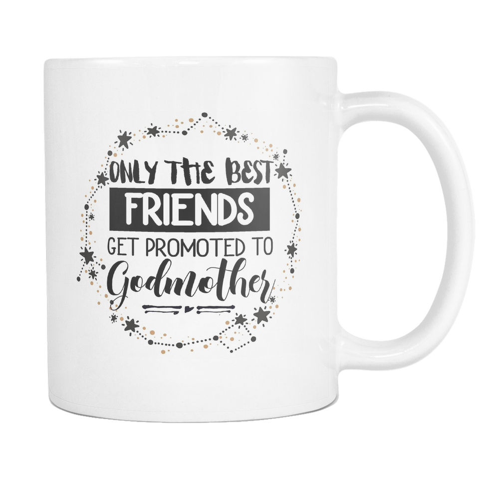 Best Friends to Godmother Coffee Mug