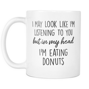 In My Head I'm Eating Donuts Mug