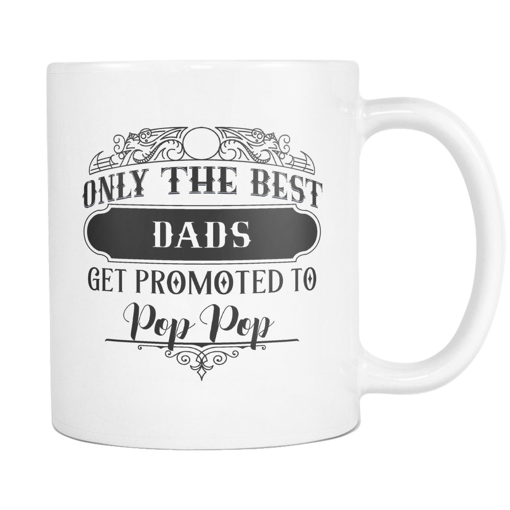 Best Dads To Pop Pop Coffee Mug