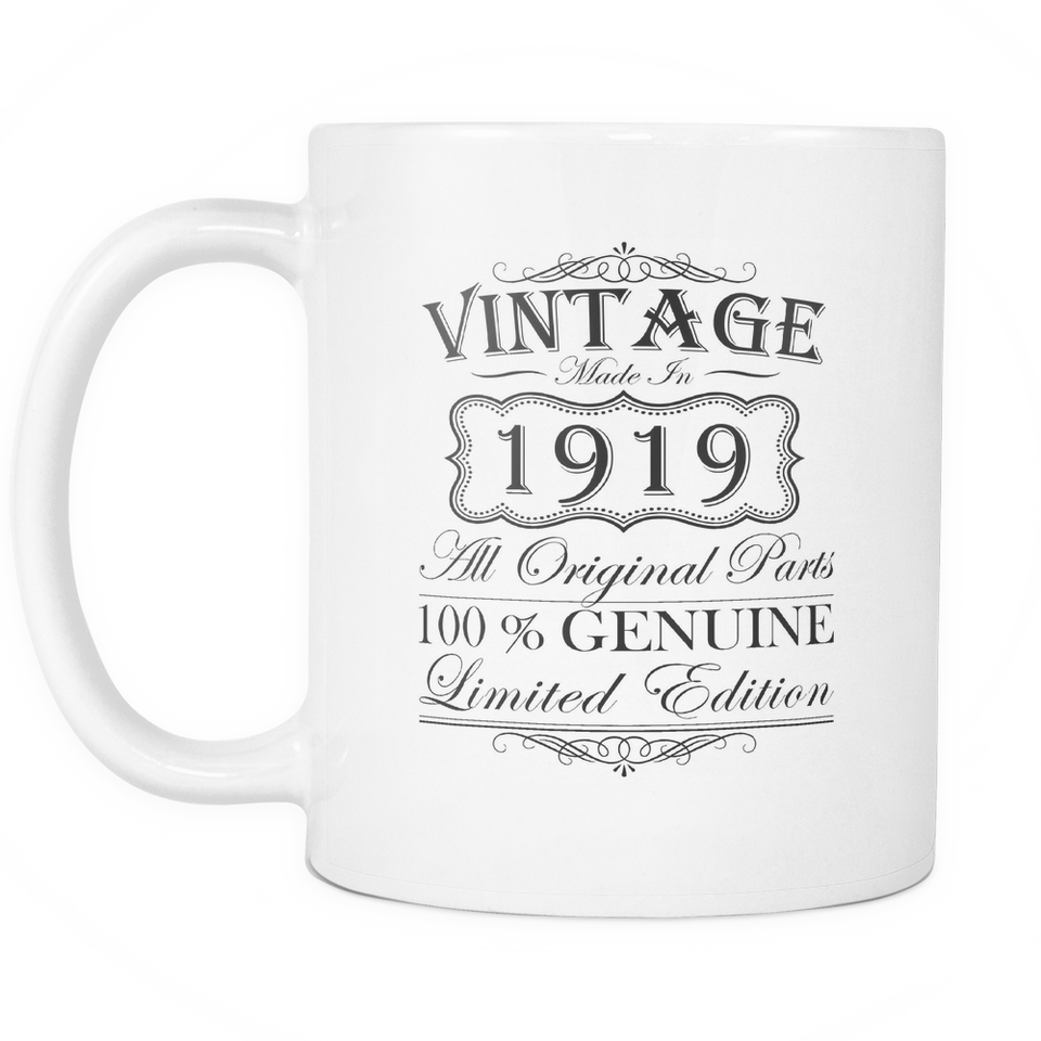 100th Birthday Mug - Vintage - Born in 1919 Coffee Mug Makes A Perfect Gift For A 100th Birthday