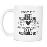 Best to Great Archaeologist Coffee Mug