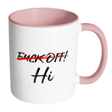 Fuck Off Hi Accent Mug