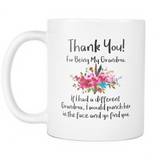 Thanks For Being My Grandma Coffee Mug
