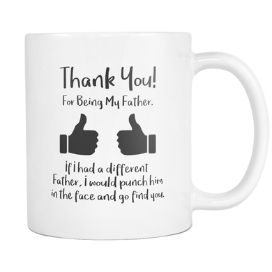 Thank You For Being My Father Mug