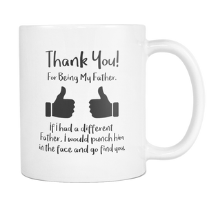 Thank You For Being My Father Mug