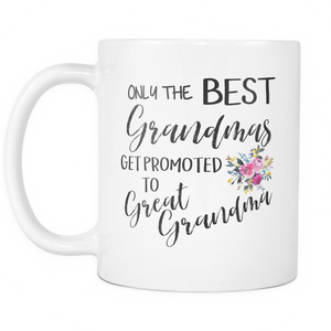 Best Grandmas to Great Grandma Coffee Mug