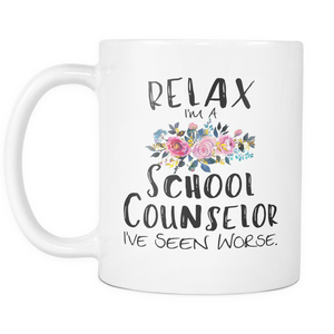 Relax I'm A School Counselor Coffee Mugs