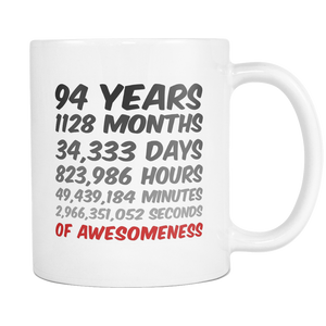 94 Years Birthday Coffee Mug or Anniversary Gift Idea