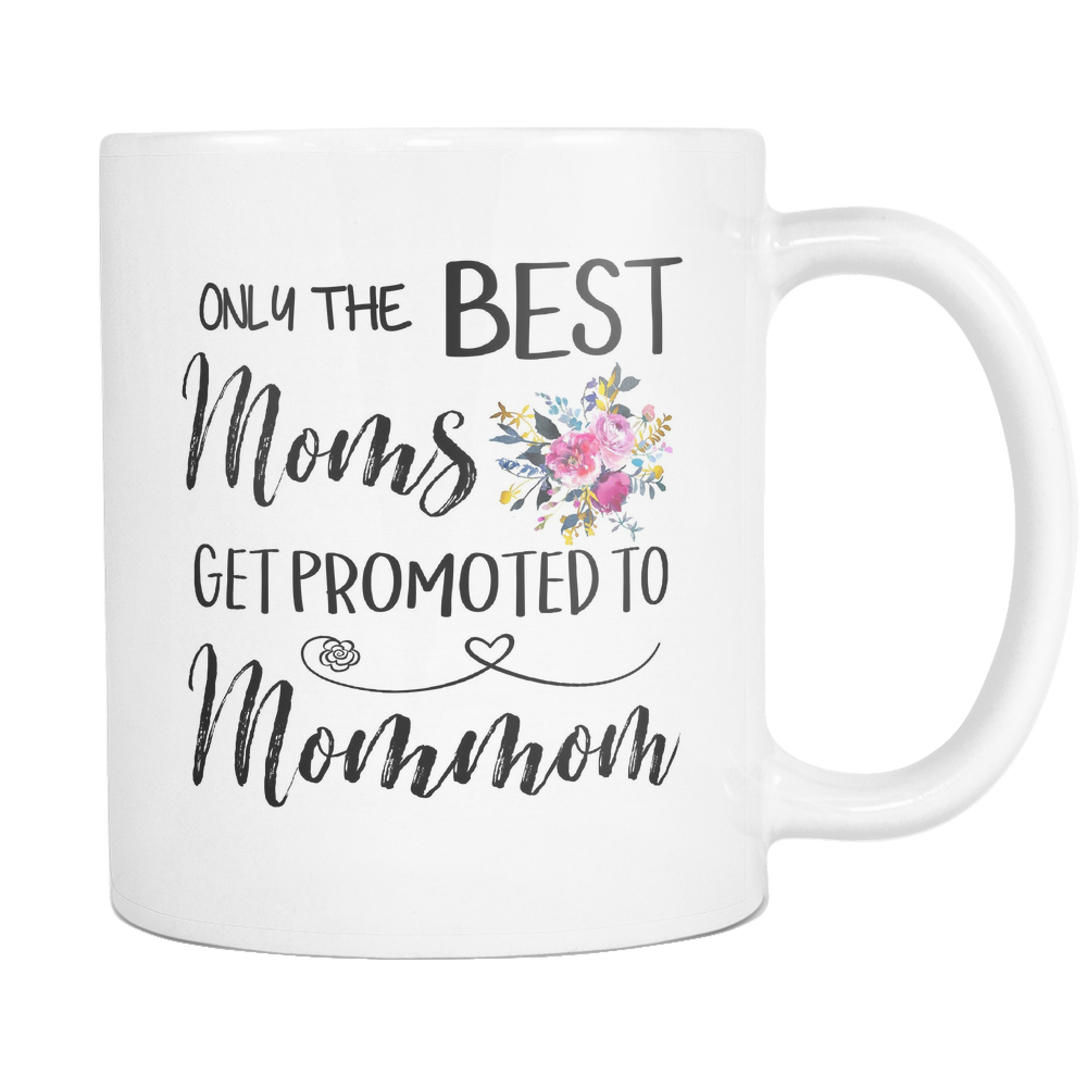 Best Moms to Mommom Coffee Mug