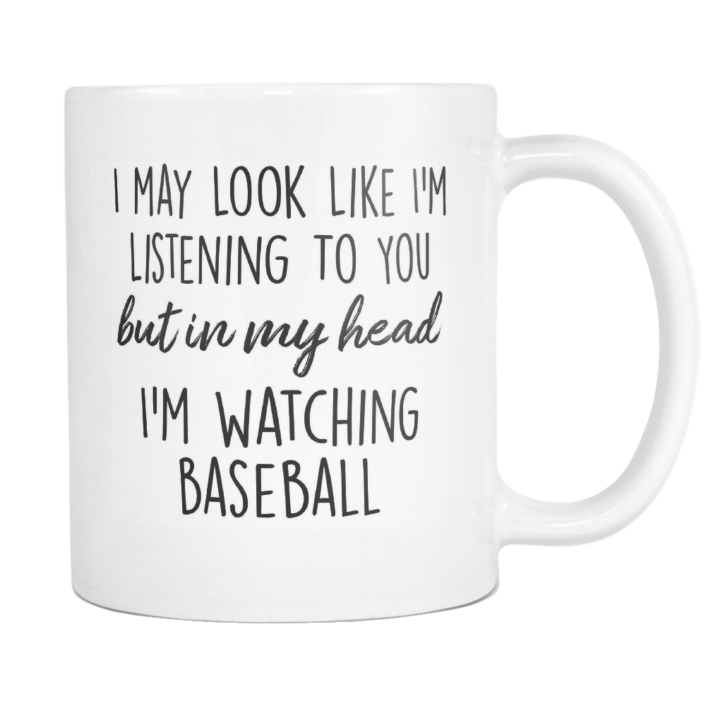 In My Head I'm Watching Baseball Mug