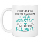 Super Cool Dental Assistant Mug