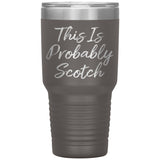 This is Probably Scotch