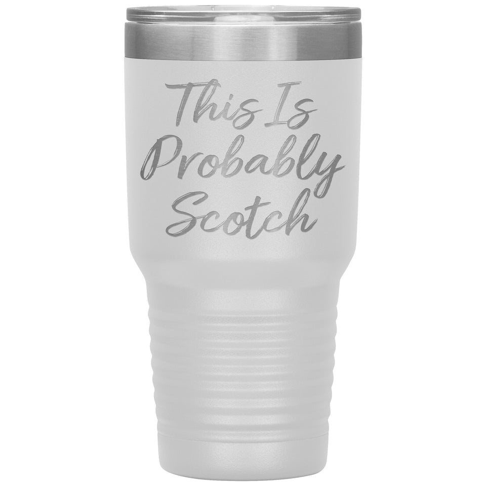 This is Probably Scotch