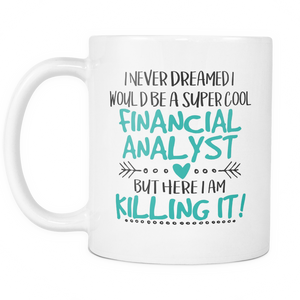 Super Cool Financial Analyst Coffee Mug