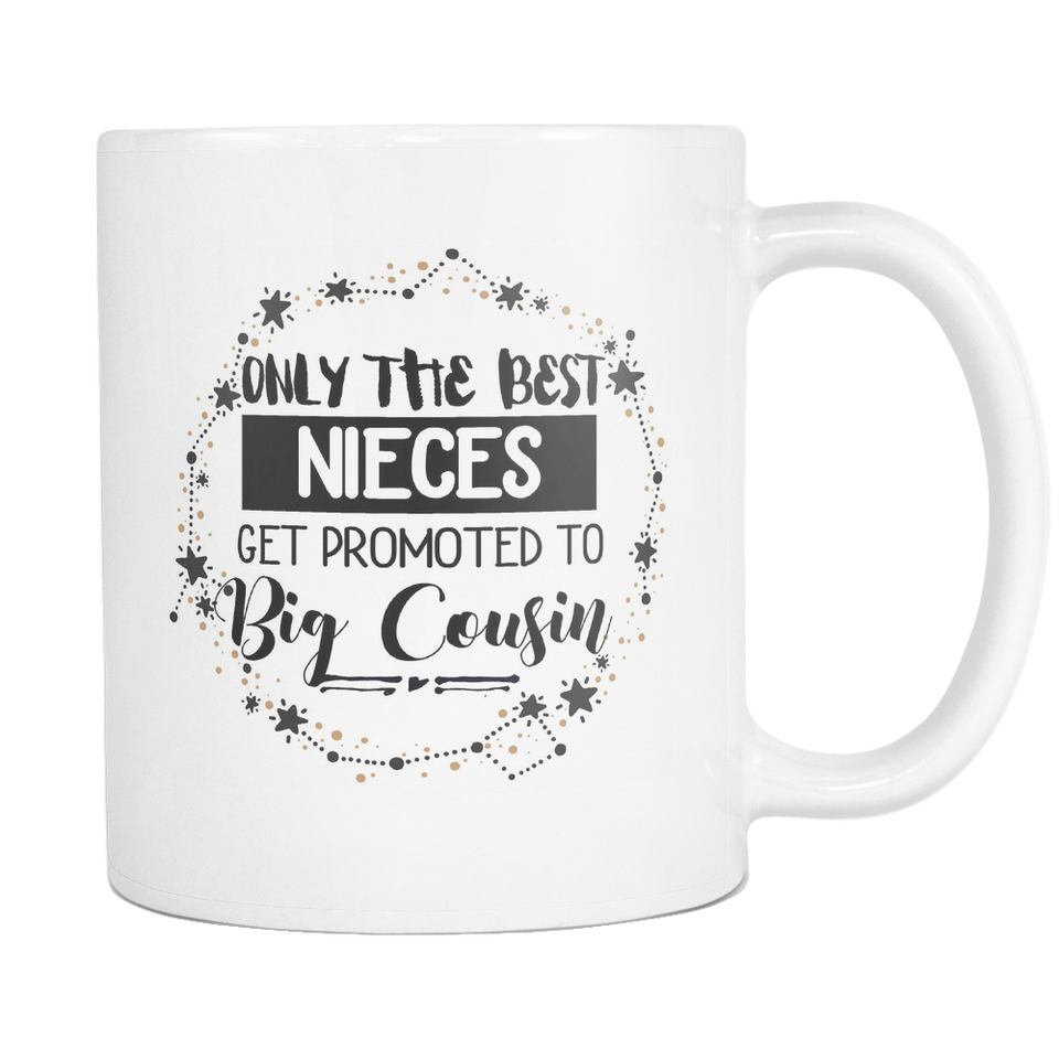 Only The Best Nieces 11 & 15oz Mug