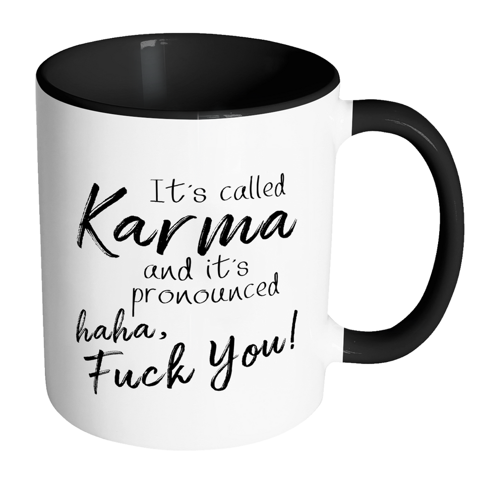 Its Called Karma Accent Coffee Mug