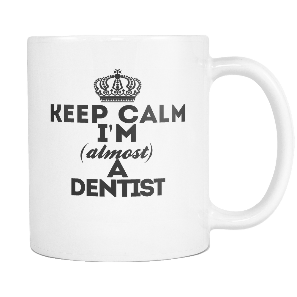 Keep Calm Dentist Coffee Mug
