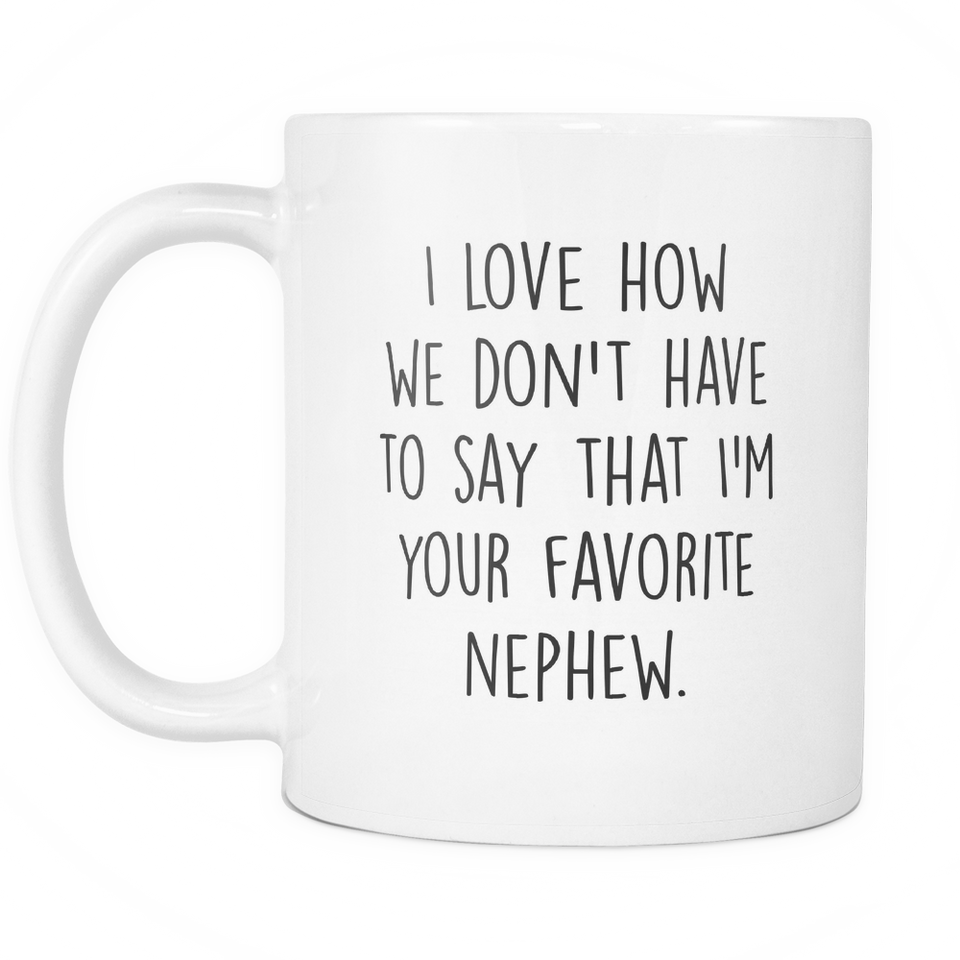 Your Favorite Nephew Coffee Mug