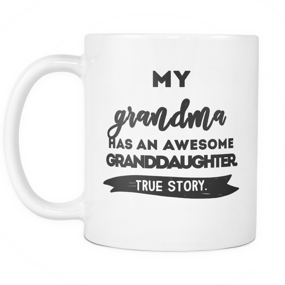 My Grandma Has an Awesome Granddaughter Mug