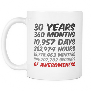 30 Years Of Awesomeness Mug Great Birthday or Anniversary Gift