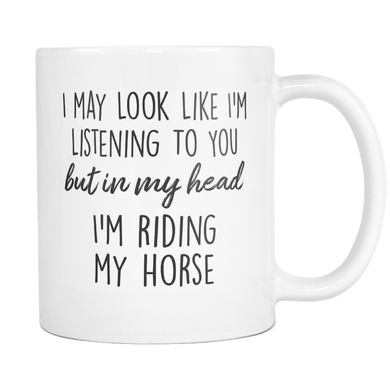 In My Head I'm Riding My Horse Mug
