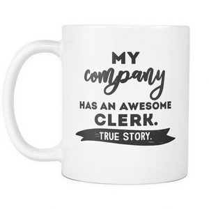 My Company Has an Awesome Clerk Mug