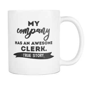 My Company Has an Awesome Clerk Mug