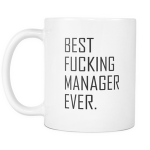 Best Fucking Manager Ever Coffee Mugs