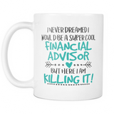 Super Cool Financial Advisor Coffee Mug
