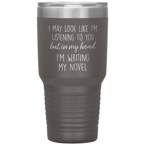 Writing My Novel Travel Tumbler