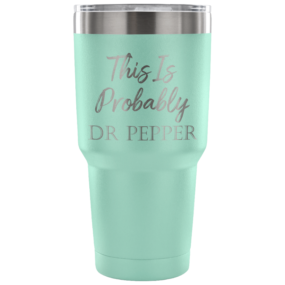 This is probably Dr pepper Tumbler
