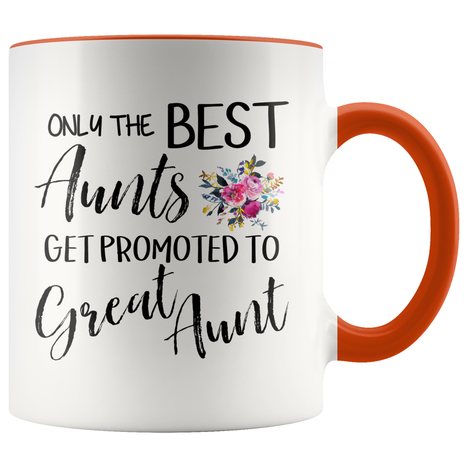 Out of all Aunts to Great Aunt Accent Mug