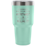 Nutritionist Travel Coffee Mug