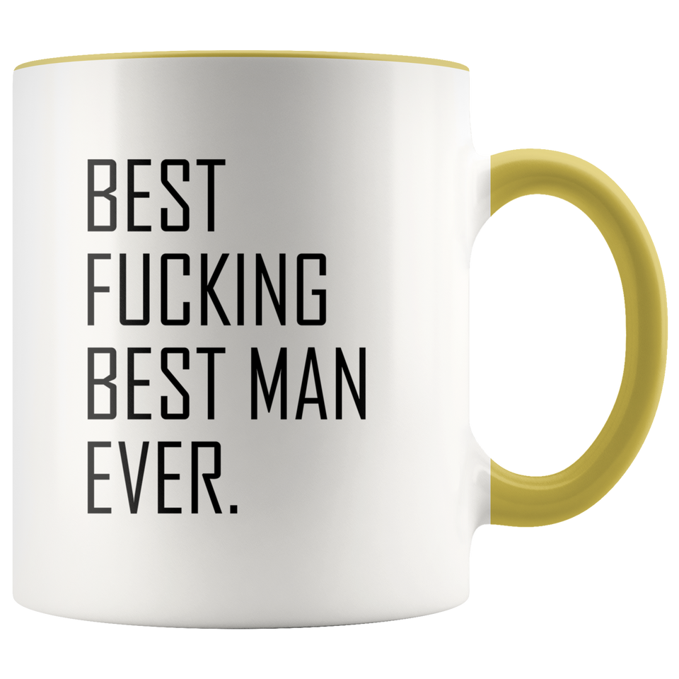Best Fucking Man Ever Accent Mug