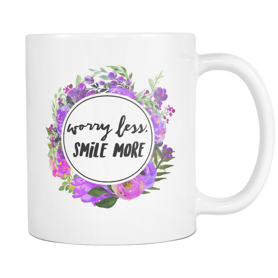Worry Less, Smile More Coffee Mug