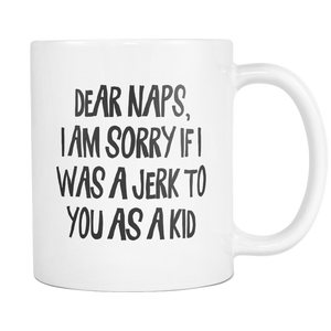 Dear Naps Coffee Mug