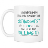 Super Cool Orthodontist Coffee Mug