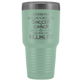 Soccer Coach Travel Mug Gift