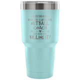 Netball Coach Travel Coffee Mug