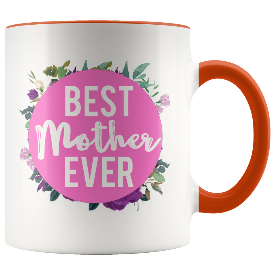 Best Mother Ever Accent Mug