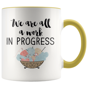 We are All a work in progress Accent Mug