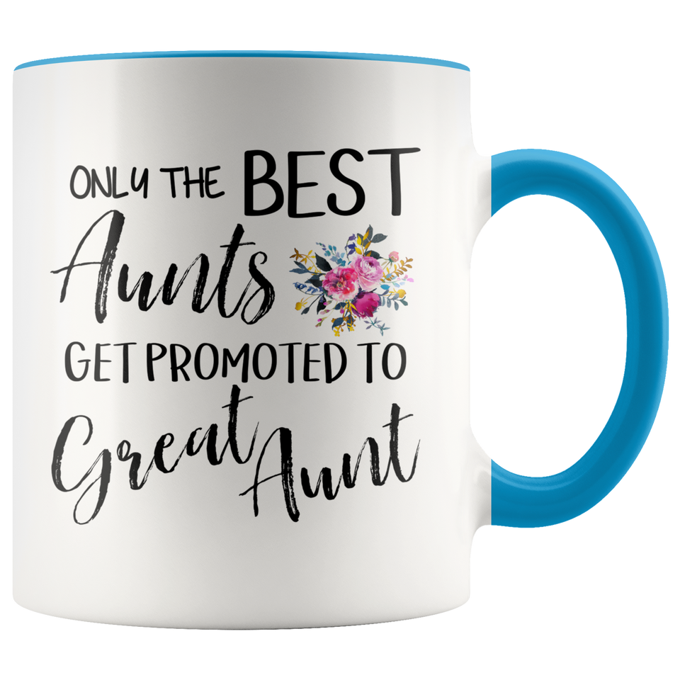 Out of all Aunts to Great Aunt Accent Mug