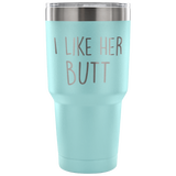 I Like Her Butt Travel Mug