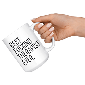 Best Fucking Therapist Ever Coffee Mugs
