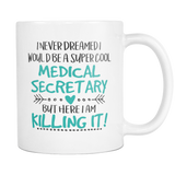 Super Cool Medical Secretary Coffee Mug